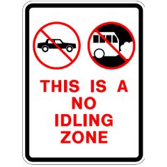 SIGN - NO IDLING 12" x 18" ALUMINUM WHT BACKGROUND W/RED PRINT