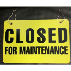 SIGN - CLOSED FOR MAINTENANCE YELLOW W/HOOKS